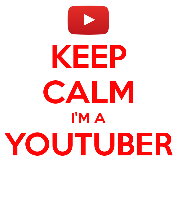 keep-calm-im-a-youtuber-